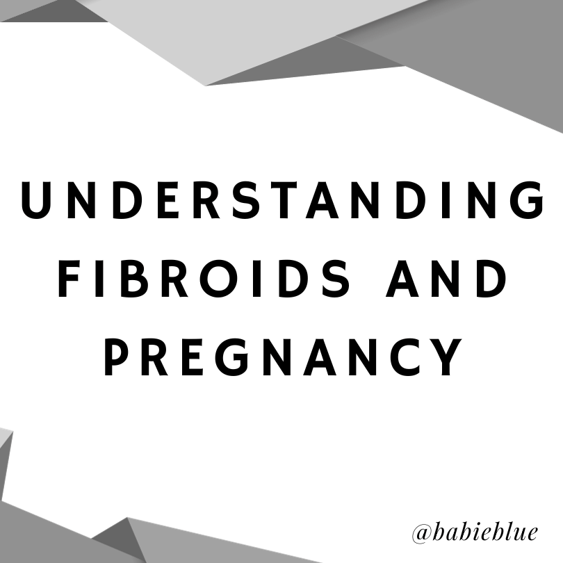 Fibroids During Pregnancy Bleeding