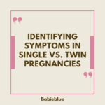 Difference between single and twin pregnancy symptoms