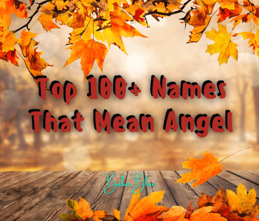 Top 100+ Names That Mean Angel