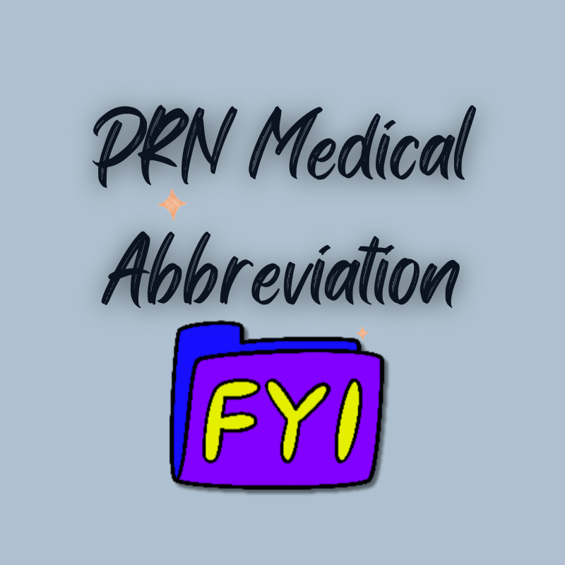 PRN Medical Abbreviation babieblue
