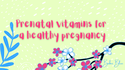 Prenatal Vitamins for a Healthy Pregnancy