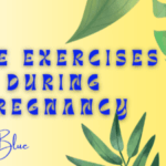 Safe Exercises During Pregnancy: A Comprehensive Guide for Expecting Mothers 12 Safe Exercises During Pregnancy-Babie Blue