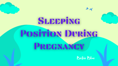 Sleeping Position During Pregnancy-BabieBlue