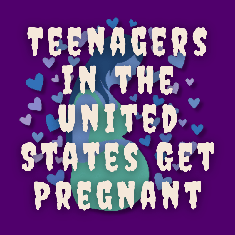 Teenagers in the United States Get Pregnant