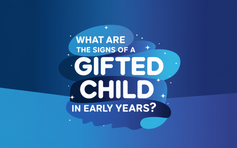 What Are the Signs of a Gifted Child in Early Years?