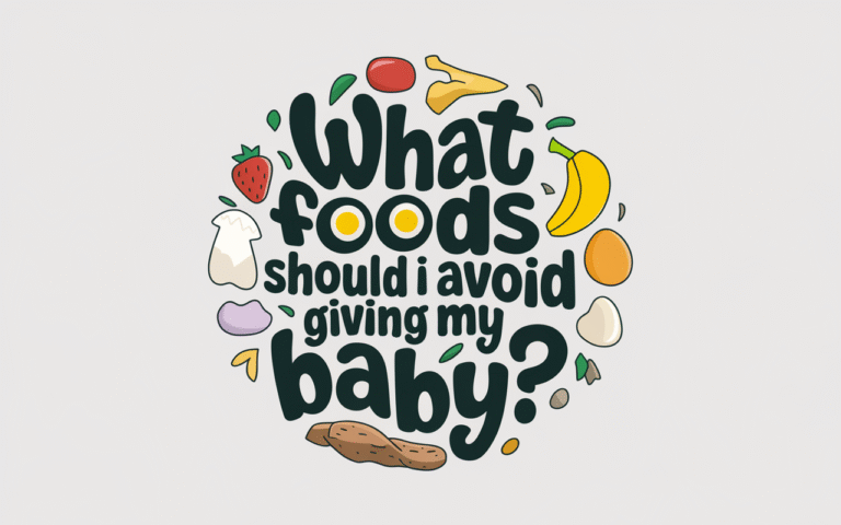 What Foods Should I Avoid Giving My Baby?