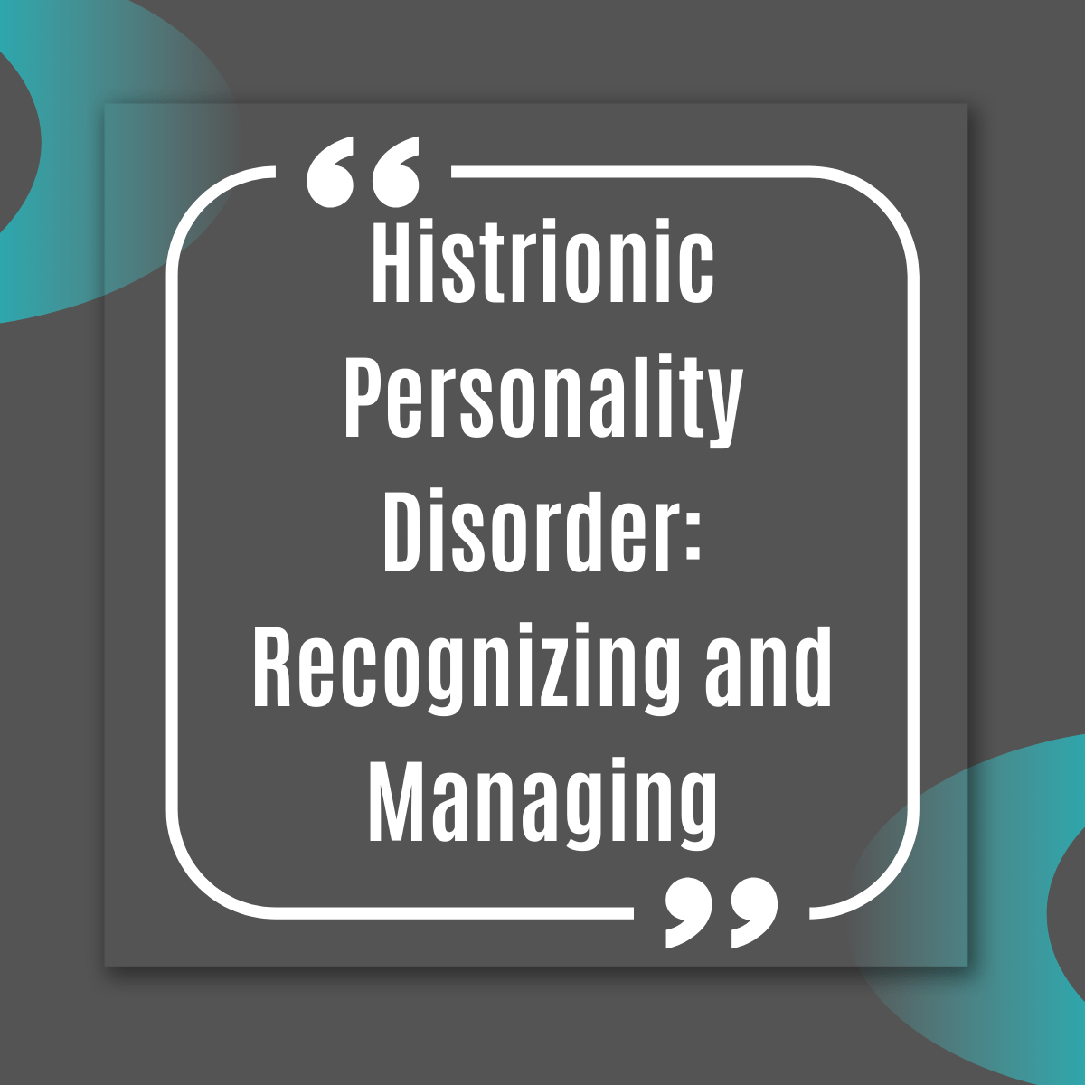 Histrionic Personality Disorder